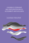 CHILDREN’S CITIZENSHIP AND PARTICIPATION RIGHTS: ACCESSIBILITY AND EXCLUSION