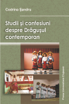 STUDII ŞI CONFESIUNI DESPRE DRĂGUŞUL CONTEMPORAN