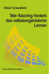 TELE-TUTORING FÖRDERT DAS SELBSTORGANISIERTE LERNEN