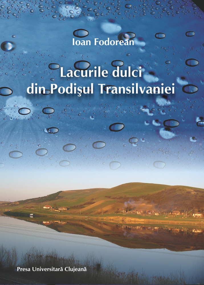 LACURILE DULCI DIN PODIŞUL TRANSILVANIEI. STUDIU 
