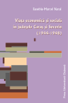 VIAŢA ECONOMICĂ ŞI SOCIALĂ ÎN JUDEŢELE CARAŞ ŞI SEVERIN (1944-1948) (II)