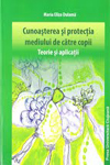 CUNOAŞTEREA ŞI PROTECŢIA MEDIULUI DE CĂTRE COPII 