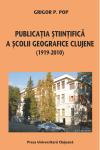 Publicația științifică a Școlii Geografice Clujene (1919-2010)