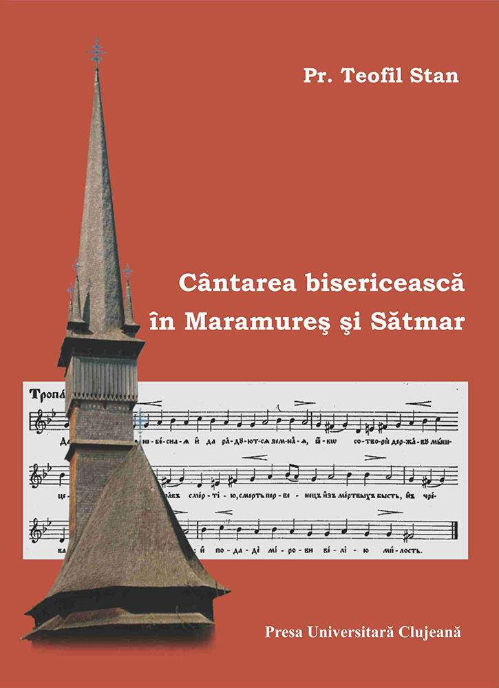 CÂNTAREA BISERICEASCĂ ÎN MARAMUREȘ ȘI SĂTMAR