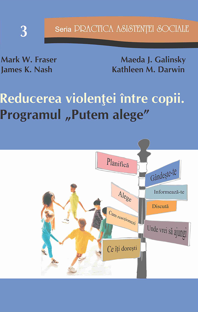 PUTEM ALEGE. FORMAREA DEPRINDERILOR DE REZOLVARE NONVIOLENTĂ A PROBLEMELOR SOCIALE LA COPII