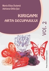 KIRIGAMI – ARTA DECUPAJULUI