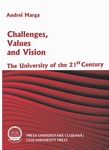 CHALLENGES, VALUES AND VISION (THE UNIVERSITY OF THE XXI CENTURY). 2ND EDITION