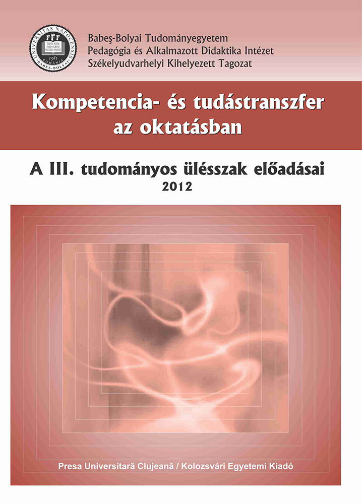 KOMPETENCIA ÉS TUDÁSTRANSZFER AZ OKTATÁSBAN - A II. TUDOMÁNYOS ÜLÉSSZAK ELŐADÁSAI