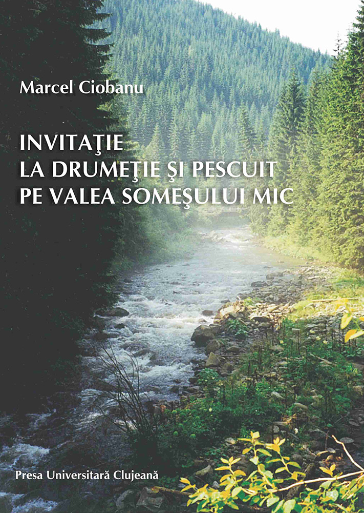 INVITAŢIE LA DRUMEŢIE ŞI PESCUIT PE VALEA SOMEŞULUI MIC