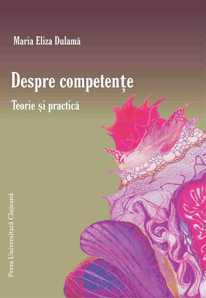 DESPRE COMPETENȚE. TEORIE ȘI PRACTICĂ
