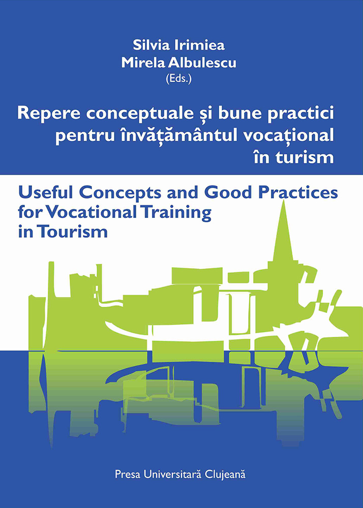 REPERE UTILE PENTRU ÎNVĂȚĂMÂNTUL VOCAȚIONAL ÎN TURISM. USEFUL CONCEPTS FOR VOCATIONAL TRAINING IN TOURISM