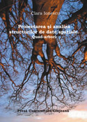 PROIECTAREA ŞI ANALIZA STRUCTURILOR DE DATE SPAŢIALE. QUAD-ARBORI