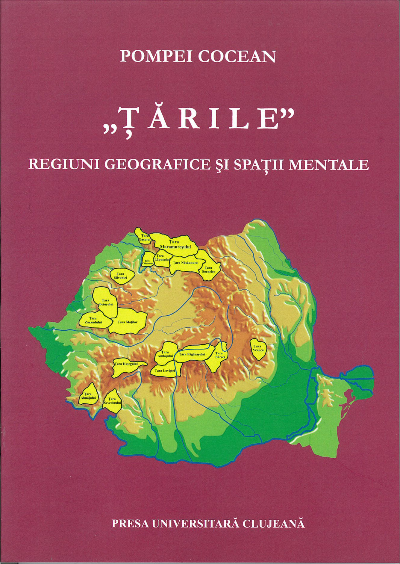 ȚĂRILE. REGIUNI GEOGRAFICE ŞI SPAȚII MENTALE