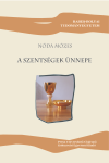 A SZENTSEGEK UNNEPLESE