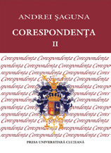 ANDREI ŞAGUNA, CORESPONDENȚA, VOL. II