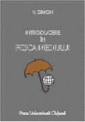 INTRODUCERE ÎN FIZICA MEDIULUI