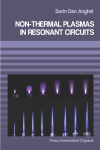 NON-THERMAL PLASMAS IN RESONANT CIRCUITS