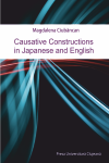 CAUSATIVE CONSTRUCTIONS IN JAPANESE AND ENGLISH. SEMANTIC AND SYNTACTIC ASPECTS