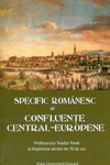 SPECIFIC ROMÂNESC ȘI CONFLUENȚE CENTRAL-EUROPEAN: PROFESORULUI TEODOR PAVEL LA ÎMPLINIREA VÂRSTEI DE 70 DE ANI