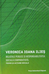 RELAȚIILE PUBLICE ȘI RESPONSABILITATEA SOCIALĂ CORPORATISTĂ: TEORIE ȘI ACȚIUNE SOCIALĂ