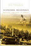 ECONOMIA REGIONALĂ: IPOSTAZE RURALE ȘI URBANE