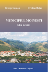 MOINEȘTI – GHID TURISTIC