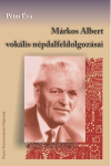 MÁRKOS ALBERT VOKÁLIS NÉPDALFELDOLGOZÁSAI