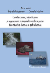 CARACTERIZAREA, VALORIFICAREA ŞI REGENERAREA PRINCIPALELOR MATERII PRIME DIN INDUSTRIA CHIMICĂ ŞI PETROCHIMICĂ