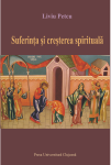 SUFERINȚA ȘI CREȘTEREA SPIRITUALĂ