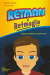 RETMAN ȘI RETMAGIA. DESENE ANIMATE TERAPEUTICE