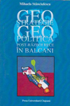 GEOSTRATEGIE ȘI GEOPOLITICĂ POST-RĂZBOI RECE ÎN BALCANI