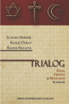 TRIALOG. EVREI, CREȘTINI ȘI MUSULMANI ÎN DIALOG