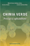 CHIMIA VERDE: PRINCIPII ȘI APLICABILITATE
