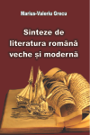 SINTEZE DE LITERATURĂ ROMÂNĂ VECHE ȘI MODERNĂ