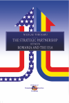 THE STRATEGIC PARTNERSHIP BETWEEN ROMANIA AND THE USA. HISTORY AND GEOPOLITICAL IMPORTANCE