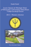 ŞCOALA CLUJEANĂ DE PSIHOLOGIE CLINICĂ ȘI PSIHOTERAPIE LA UNIVERSITATEA BABEȘ-BOLYAI: TRADIȚIE-EXCELENȚĂ-ONOARE 