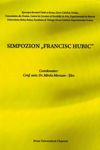 SIMPOZION FRANCISC HUBIC, ORADEA 2012