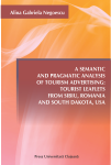 A SEMANTIC AND PRAGMATIC ANALYSIS OF TOURISM ADVERTISING: TOURIST LEAFLETS FROM SIBIU