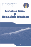 INTERNATIONAL JOURNAL ON HUMANISTIC IDEOLOGY, VOL. VI, NR. 1, 2013