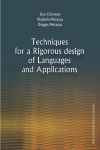 TECHNIQUES FOR A RIGOROUS DESIGN OF LANGUAGES AND APPLICATIONS