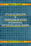 STILURI DE ÎNVĂȚARE ȘI TEHNOLOGIILE DE ACCES ÎN CONTEXTUL DEFICIENȚELOR DE VEDERE