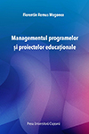 MANAGEMENTUL PROGRAMELOR ȘI PROIECTELOR EDUCAȚIONALE