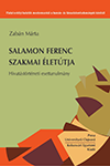 SALAMON FERENC SZAKMAI ÉLETÚTJA. HIVATÁSTÖRTÉNETI ESETTANULMÁNY