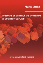 METODE ŞI TEHNICI DE EVALUARE A COPIILOR CU CES