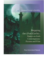 MAPPING THE (POST)GOTHIC ESSAYS ON IRISH CONTEMPORARY FICTION AND FILM