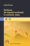 DICŢIONAR DE EXPRESII ROMÂNEŞTI ÎN CONTEXTE [DERC] A – C