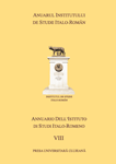 ANUARUL INSTITUTULUI DE STUDII ITALO-ROMÂN - ANNUARIO DELL’ISTITUTO DI STUDI ITALO-ROMENO NR. VIII/ 2011