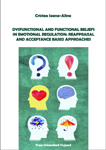 DYSFUNCTIONAL AND FUNCTIONAL BELIEFS IN EMOTIONAL REGULATION: REAPPRAISAL AND ACCEPTANCE BASED APPROACHES
