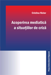 ACOPERIREA MEDIATICĂ A SITUAȚIILOR DE CRIZĂ