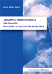 ACTIVITATEA ANTREPRENORIALĂ DIN ROMÂNIA ÎN CONTEXTUL DEZVOLTĂRII ECONOMICE